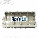 Suport baie ulei semicarter Ford Mondeo 2008-2014 1.8 TDCi 125 cp