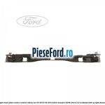 Suport bara fata centru control viteza an 03/2010-04/2015 Ford Mondeo 2008-2014 2.0 EcoBoost 240 cp
