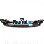Suport bara fata centru Ford Ka plus 2019-2020 1.5 Ti 120 cp