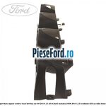 Suport bara spate centru 4 usi berlina an 09/2010-12/2014 Ford Mondeo 2008-2014 2.0 EcoBoost 203 cp