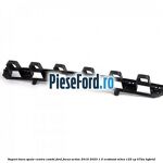 Suport bara spate centru combi Ford Focus Active 2019-2023 1.0 EcoBoost mHEV 125 cp
