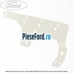 Suport cablaj electric model 1 Ford Transit 2006-2014 2.2 TDCi RWD 100 cp