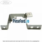 Suport cablu borna pozitiv model 3 Ford Ranger 2012-2015 2.2 TDCi 4x4 150 cp ENQJ, GBVAJQJ diesel
