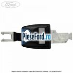 Suport camera marsarier hayon Ford B-Max 1.0 EcoBoost 140 cp