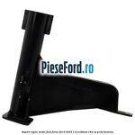 Suport capac motor Ford Focus 2019-2023 1.5 EcoBoost 182 cp Y1DA benzina