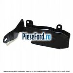 Suport carcasa filtru combustibil dupa an 01/2011 Ford Focus 2011-2014 2.0 TDCi 136 cp