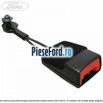 Suport centura scaun fata dreapta exterior Ford Transit Connect 2013-2018 1.0 EcoBoost 100 cp
