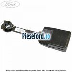 Suport centura scaun spate centru dreapta Ford Galaxy 2007-2014 1.8 TDCi 100 cp