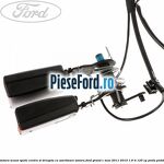Suport centura scaun spate centru si dreapta cu avertizare sonora Ford Grand C-Max 2011-2015 1.6 Ti 125 cp