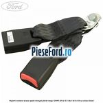 Suport centura scaun spate dreapta Ford Ranger 2006-2012 2.5 TDCi 4x4 143 cp