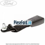 Suport centura scaun spate Ford Ka 2009-2016 1.3 TDCi 75 cp
