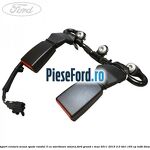 Suport centura scaun spate randul 3 cu avertizare sonora Ford Grand C-Max 2011-2015 2.0 TDCi 163 cp