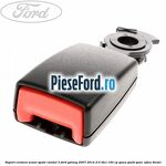 Suport centura scaun spate randul 3 Ford Galaxy 2007-2014 2.0 TDCi 140 cp