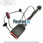 Suport centura scaun stanga fata cu avertizare sonora Ford B-Max 1.6 TDCi 95 cp