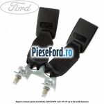 Suport centura spate Ford Fiesta 2005-2008 1.25 16V 70 cp