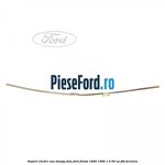 Suport cheder usa stanga fata Ford Fiesta 1989-1996 1.3 60 cp J6B benzina