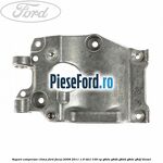 Suport compresor clima Ford Focus 2008-2011 1.6 TDCi 109 cp G8DA, G8DB, G8DD, G8DE, G8DF diesel