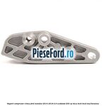 Suport compresor clima Ford Mondeo 2014-2018 2.0 EcoBoost 203 cp