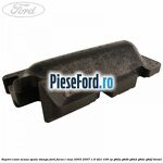 Suport covor scaun spate stanga Ford Focus C-Max 2003-2007 1.6 TDCi 109 cp