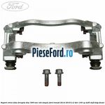 Suport etrier fata dreapta disc 308 mm roti simple Ford Transit 2014-2018 2.2 TDCi 100 cp DRF5, DRFF, DRFG diesel