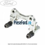 Suport etrier spate Ford Galaxy 2000-2006 2.0 i 116 cp