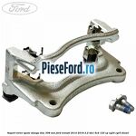 Suport etrier spate stanga disc 308 mm Ford Transit 2014-2018 2.2 TDCi 4x4 125 cp