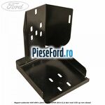 Suport extinctor 430/460 E Ford Transit 2006-2014 2.2 TDCi RWD 155 cp