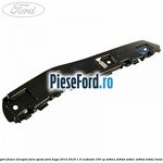 Suport fixare dreapta bara spate Ford Kuga 2013-2016 1.5 EcoBoost 150 cp