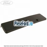 Suport fixare placuta inmatriculare Ford Kuga 2016-2018 1.5 TDCi 120 cp
