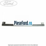 Suport geam usa fata Ford Transit 2006-2014 2.4 TDCi 140 cp