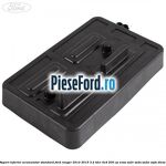 Suport inferior acumulator standard Ford Ranger 2012-2015 3.2 TDCi 4x4 200 cp