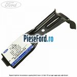 Suport inferior incuietoare capota Ford B-Max 1.5 TDCi 75 cp