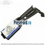 Suport inferior incuietoare capota Ford Transit Courier 2014-2018 1.5 TDCi 95 cp