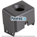 Suport interior senzor parcare bara fata Ford Fiesta 2008-2012 1.25 82 cp