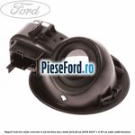 Suport interior usita rezervor 4 usi berlina sau combi Ford Focus 2004-2007 1.4 80 cp