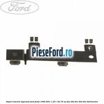 Suport lamelar sigurante Ford Fiesta 1996-2001 1.25 i 16V 75 cp