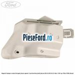Suport lampa ceata dreapta bara spate 4 usi berlina Ford Focus 2014-2018 2.0 TDCi 150 cp
