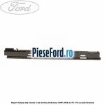 Suport lampa stop luneta 4 usi berlina Ford Focus 1998-2004 ST170 173 cp