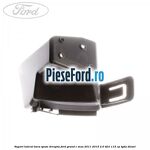 Suport lateral bara spate dreapta Ford Grand C-Max 2011-2015 2.0 TDCi 115 cp