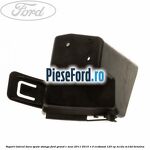 Suport lateral bara spate stanga Ford Grand C-Max 2011-2015 1.0 EcoBoost 125 cp
