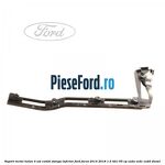 Suport metal haion 4 usi combi stanga inferior Ford Focus 2014-2018 1.5 TDCi 95 cp