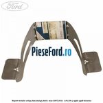 Suport metalic aripa fata stanga Ford C-Max 2007-2011 1.8 125 cp