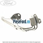 Suport metalic aripa fata stanga Ford Transit Connect 2013-2018 1.6 EcoBoost 150 cp