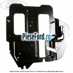 Suport metalic modul ECU Ford B-Max 1.0 EcoBoost 100 cp SFJA, SFJB, SFJC, SFJD benzina