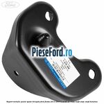 Suport metalic punte spate dreapta Ford Fiesta 2013-2017 1.0 65 cp