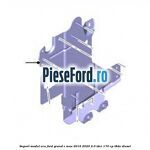 Suport modul ECU Ford Grand C-Max 2016-2020 2.0 TDCi 170 cp