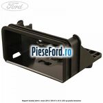 Suport modul Ford C-Max 2011-2015 1.6 Ti 125 cp