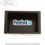 Suport monezi consola centrala Ford Mondeo 2008-2014 2.2 TDCi 175 cp