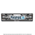 Suport numar Ford Bring On Tomorrow Ford Fiesta 2008-2012 1.6 TDCi 75 cp HHJF, UBJA diesel