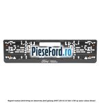 Suport numar Ford Bring On Tomorrow Ford Galaxy 2007-2014 2.0 TDCi 136 cp